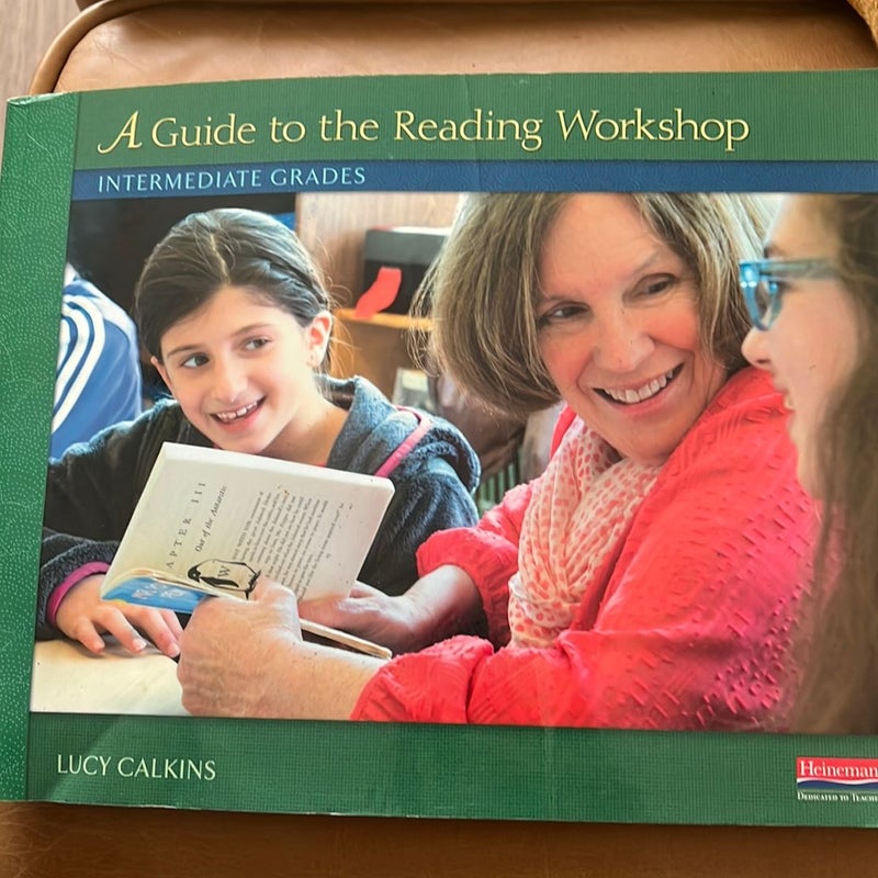 Units of Study for Reading: a Guide to the Reading Workshop - Intermediate Grades