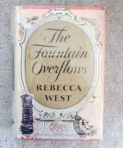 The Fountain Overflows (Viking Press Edition, 1956)