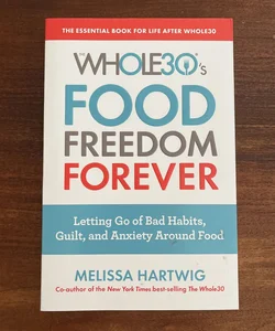 Whole 30 Food Freedom Forever