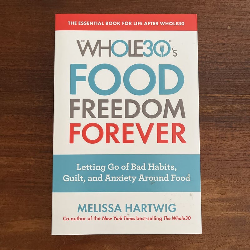 Whole 30 Food Freedom Forever