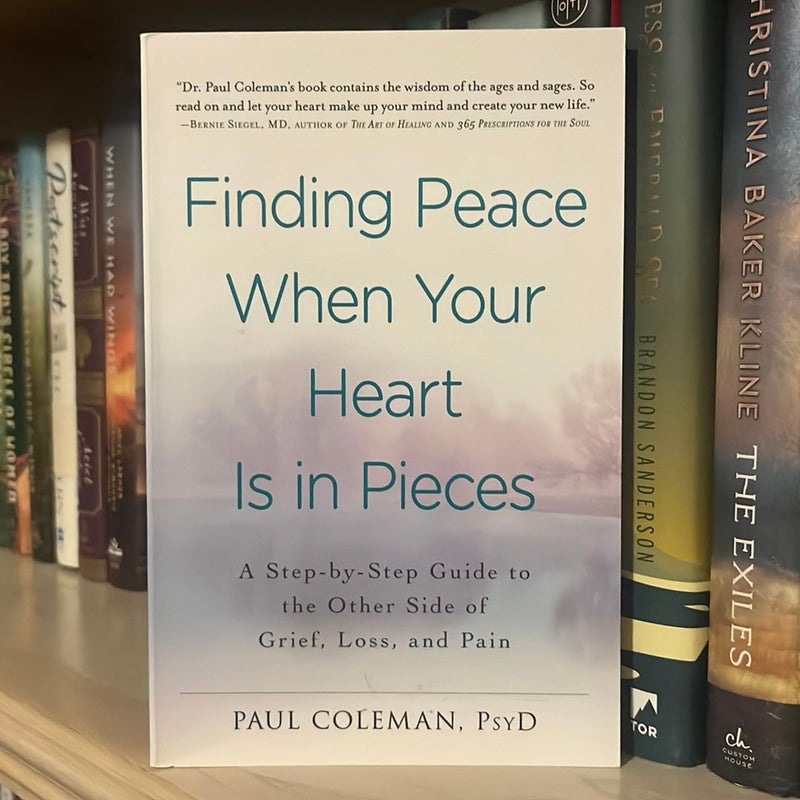 Finding Peace When Your Heart Is in Pieces