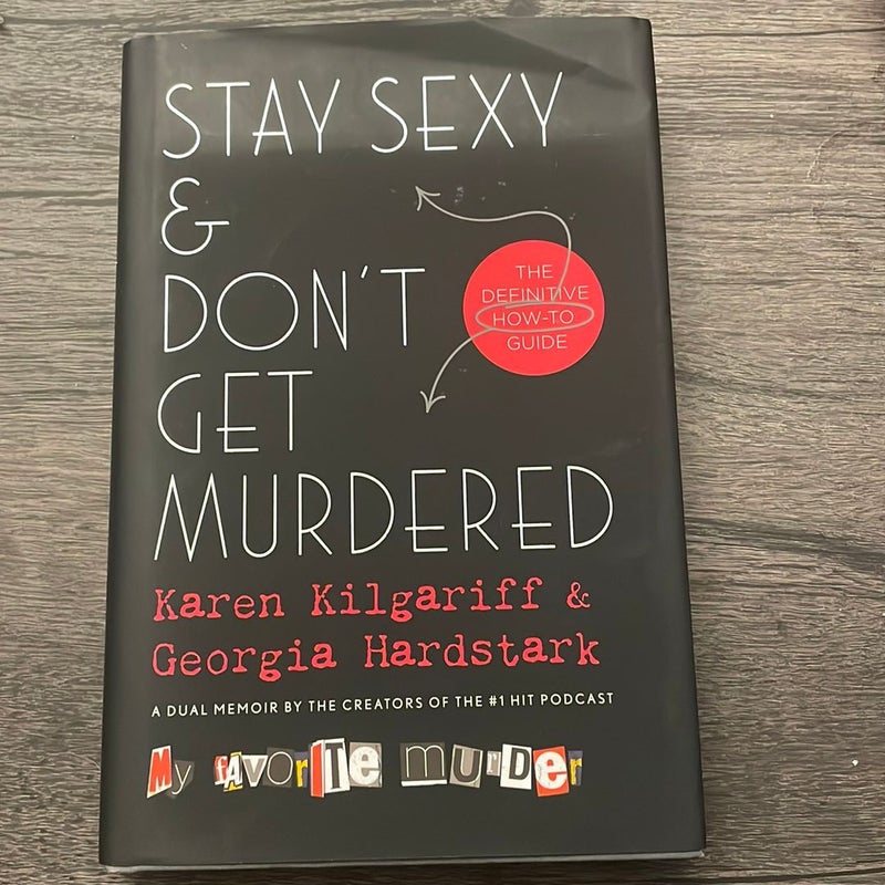 Stay Sexy and Don't Get Murdered