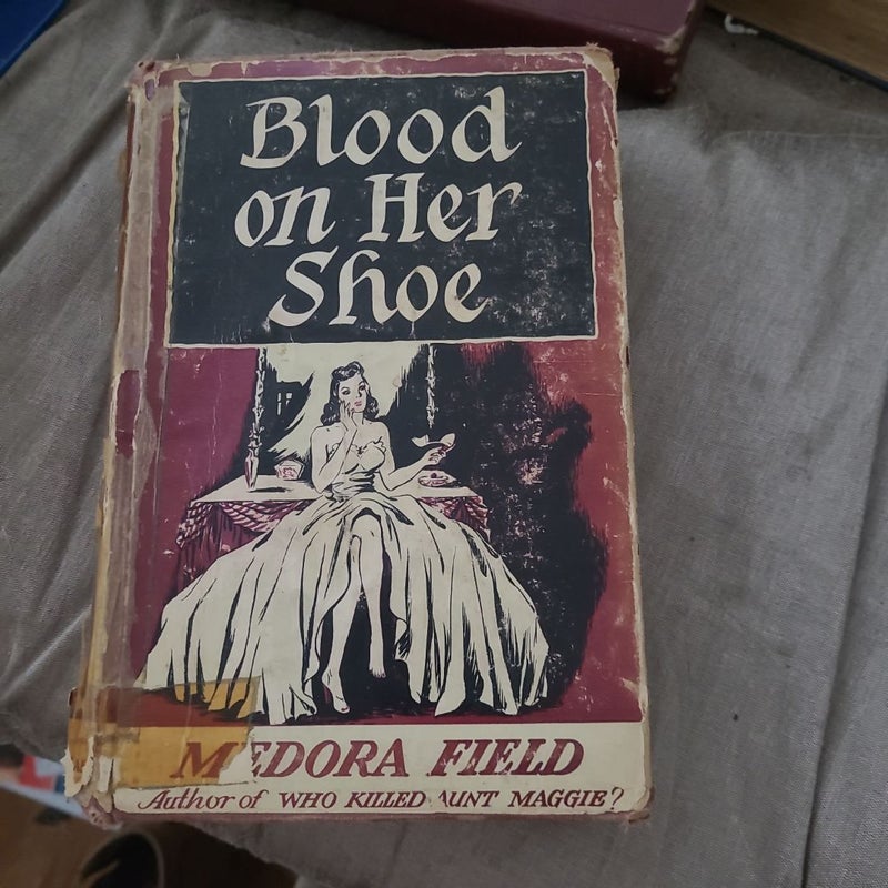 Blood On Her Shoe