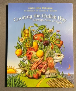 Cooking the Gullah Way, Morning, Noon, and Night