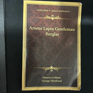 Arsene Lupin Gentleman Burglar