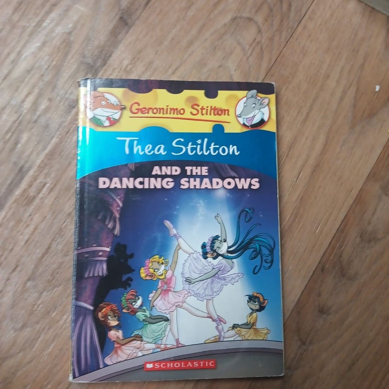 Thea Stilton and the Dancing Shadows