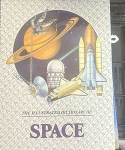 The Illustrated Dictionary of Space