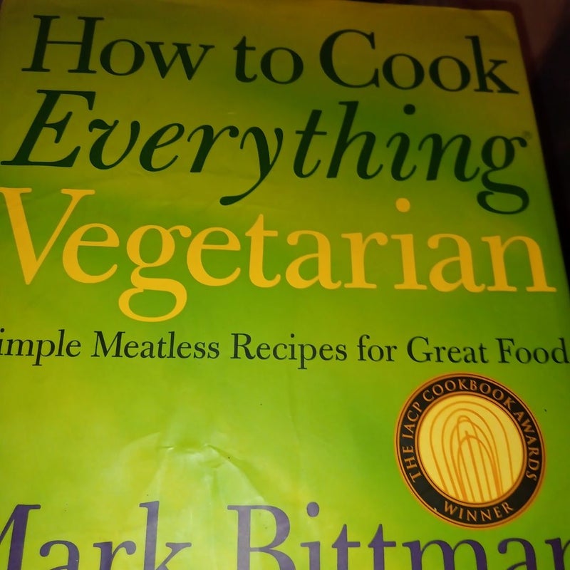 How to Cook Everything Vegetarian