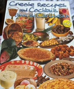 Creole Recipes and Cocktails from the Caribbean Vol 2