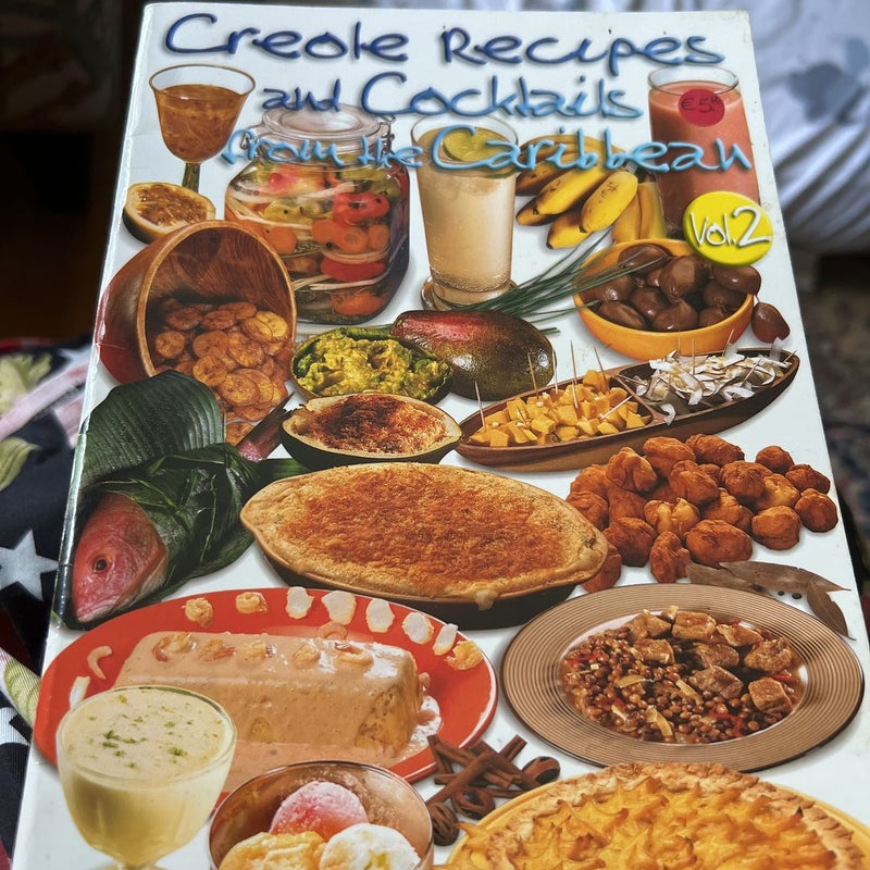Creole Recipes and Cocktails from the Caribbean Vol 2
