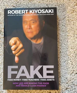 FAKE: Fake Money, Fake Teachers, Fake Assets