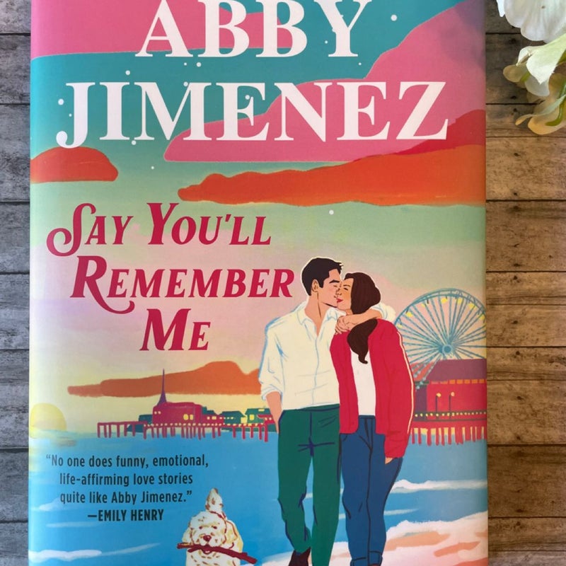 Say You'll Remember Me