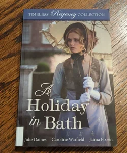 A Holiday in Bath