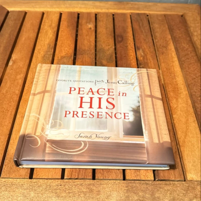 Peace in His Presence: Favorite Quotations from Jesus Calling