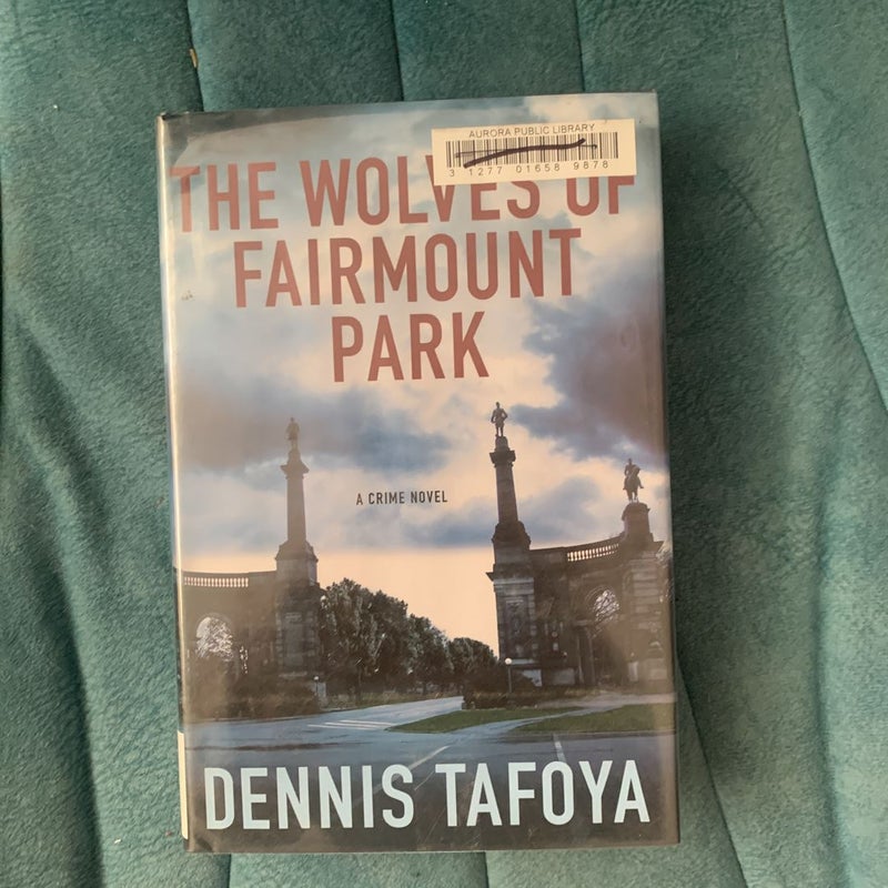 The Wolves of Fairmount Park