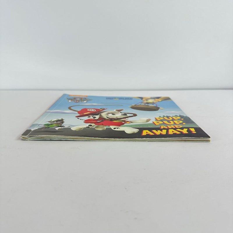 Paw Patrol-Pup, Pup, and Away!