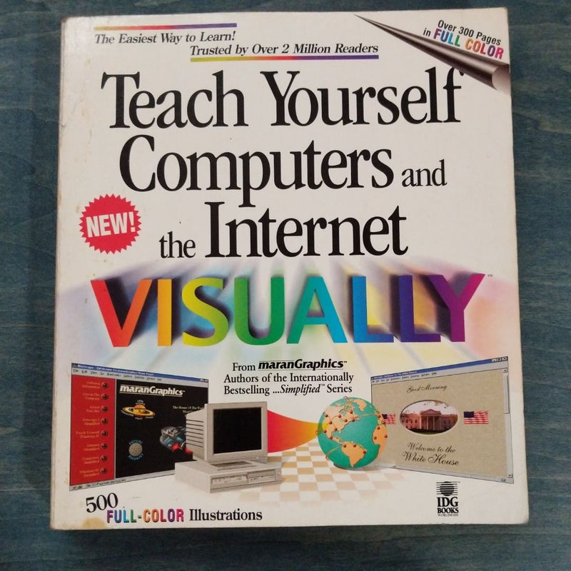 Teach Yourself Computers and the Internet Visually