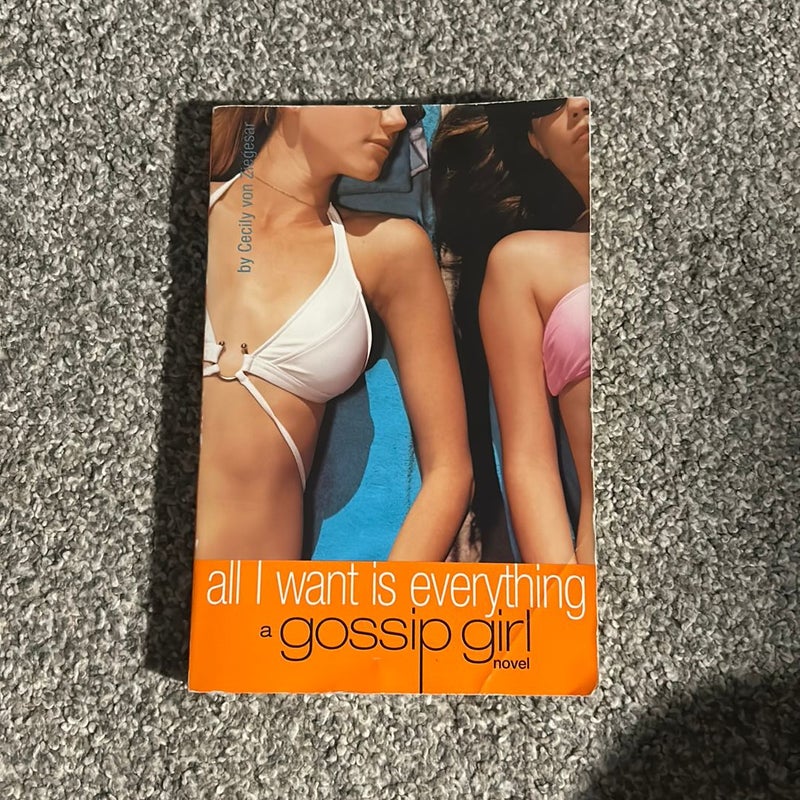 Gossip Girl: All I Want Is Everything