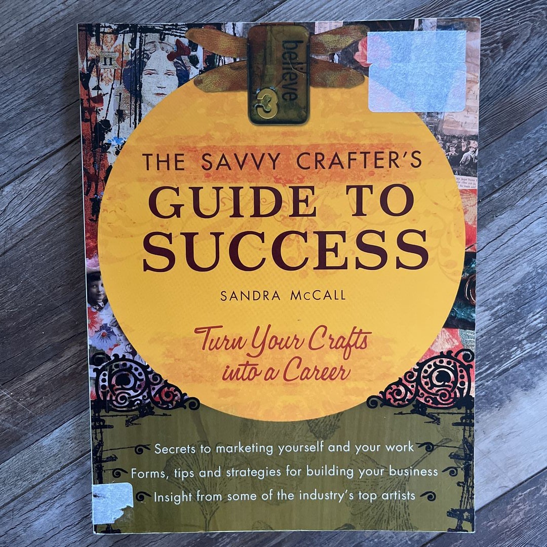 Savvy Crafter's Guide to Success
