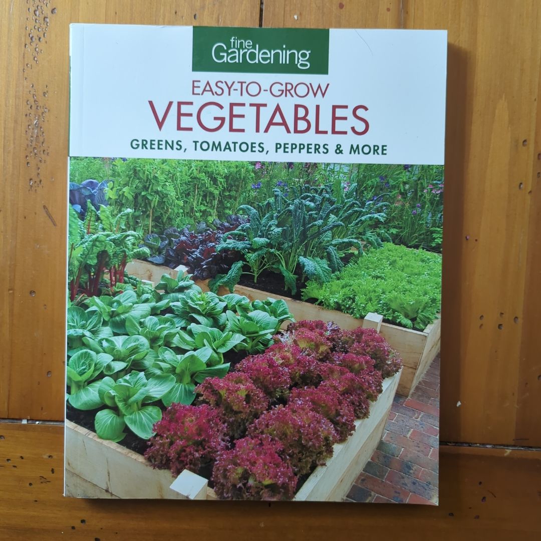 Fine Gardening Easy-To-Grow Vegetables
