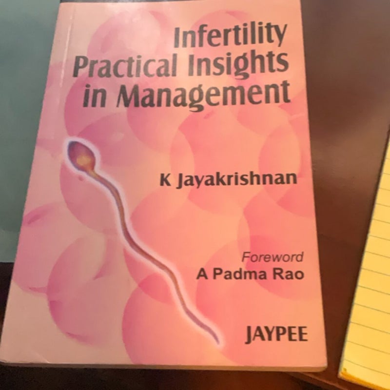 Infertility practical insights to management