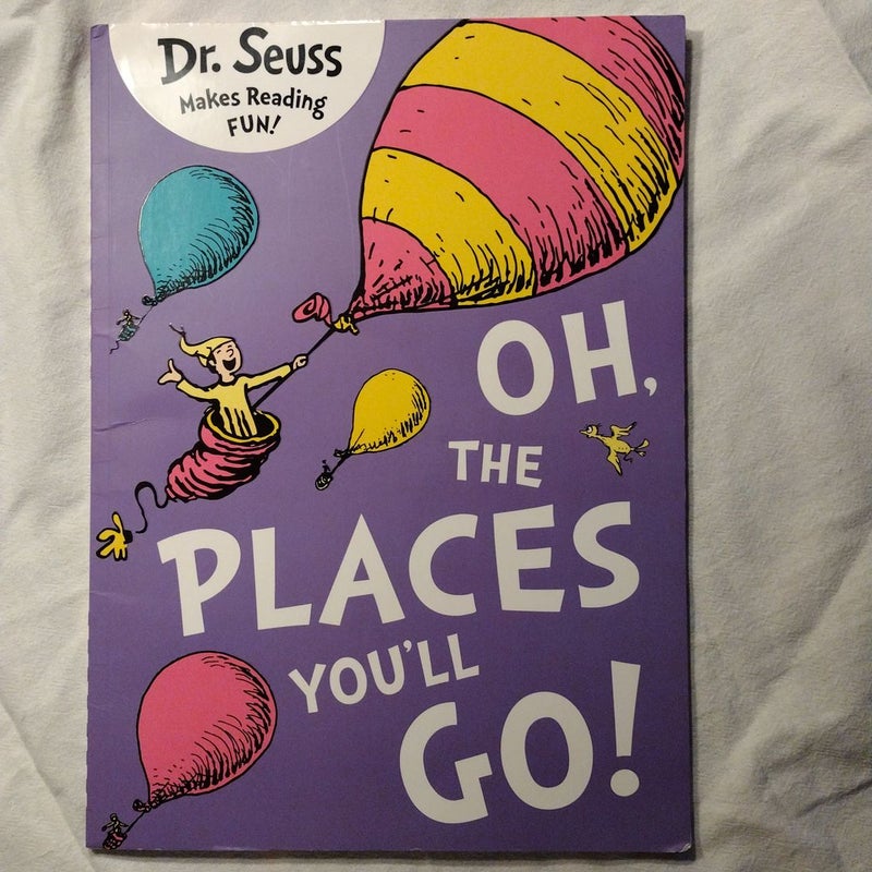 Oh, the Places You'll Go!