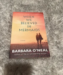 When We Believed in Mermaids