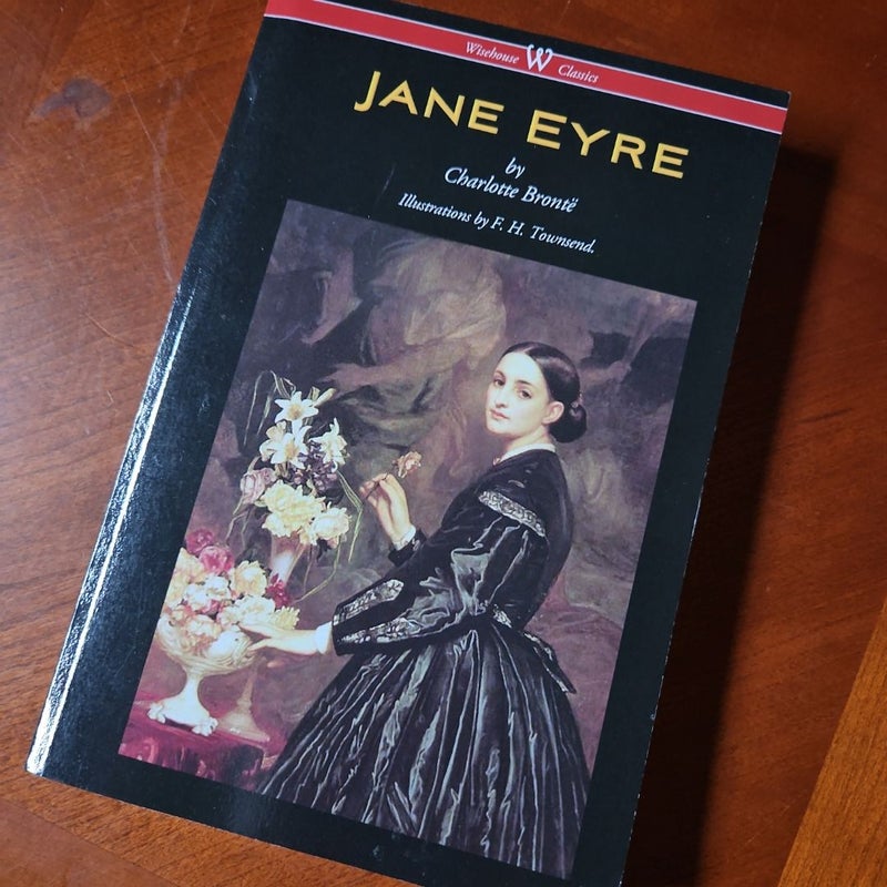 Jane Eyre (Wisehouse Classics Edition - with Illustrations by F. H. Townsend)