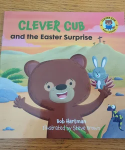 Clever Cub and the Easter Surprise