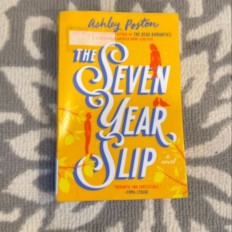 The Seven Year Slip