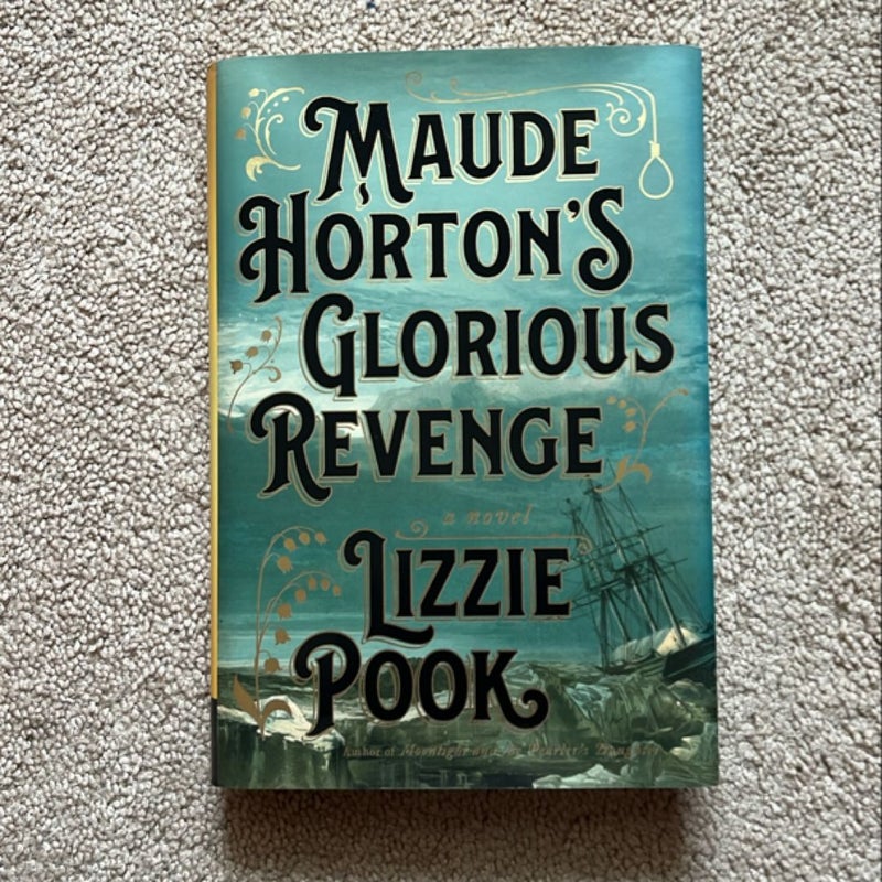 Maude Horton's Glorious Revenge