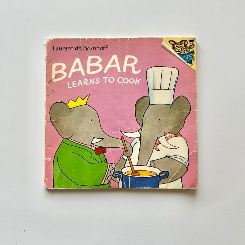 Babar Learns to Cook by Laurent de Brunhoff