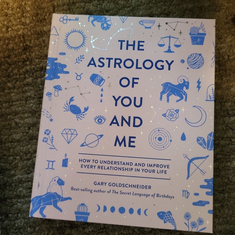 The Astrology of You and Me
