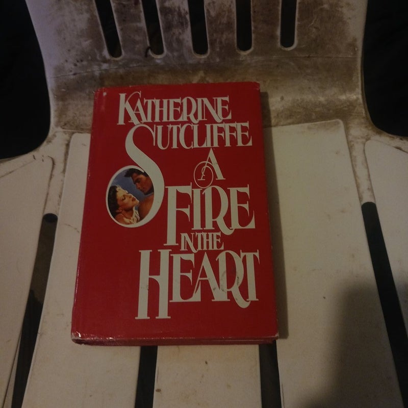 A Fire In The Heart