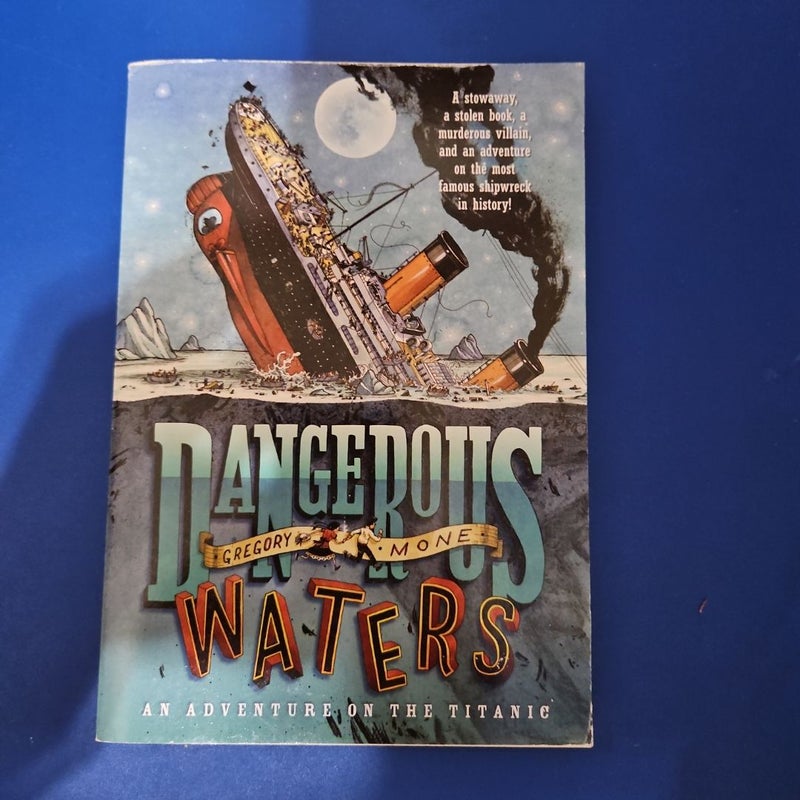 Dangerous Waters: An Adventure on the Titanic