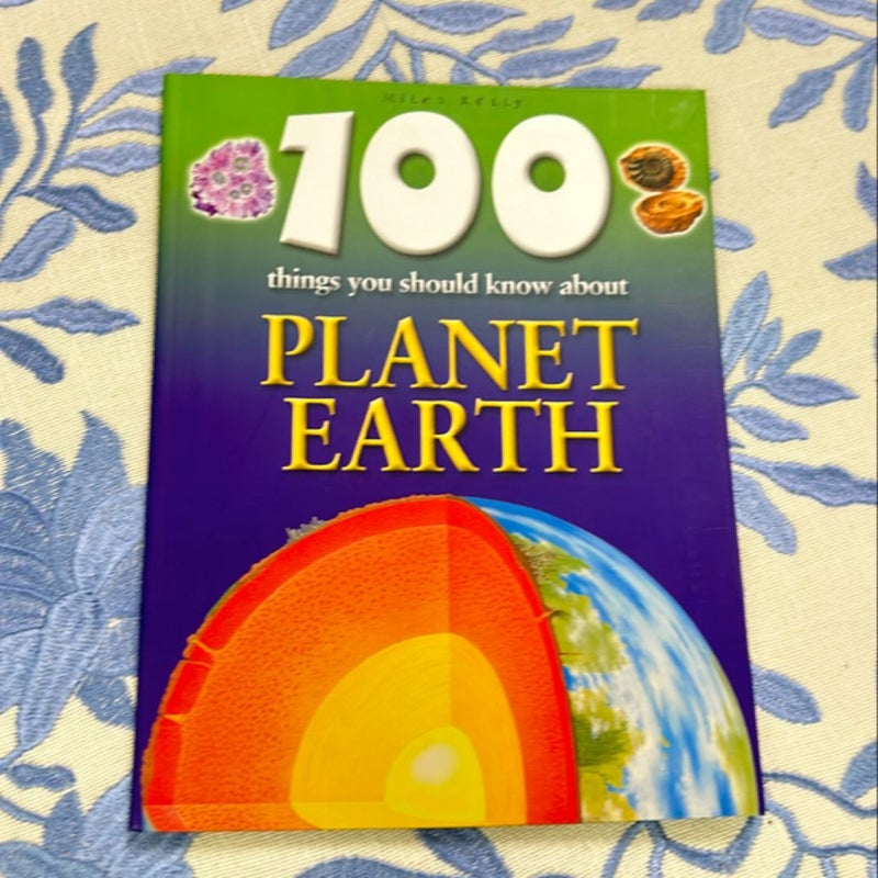 100 Things You Should Know About Planet Earth