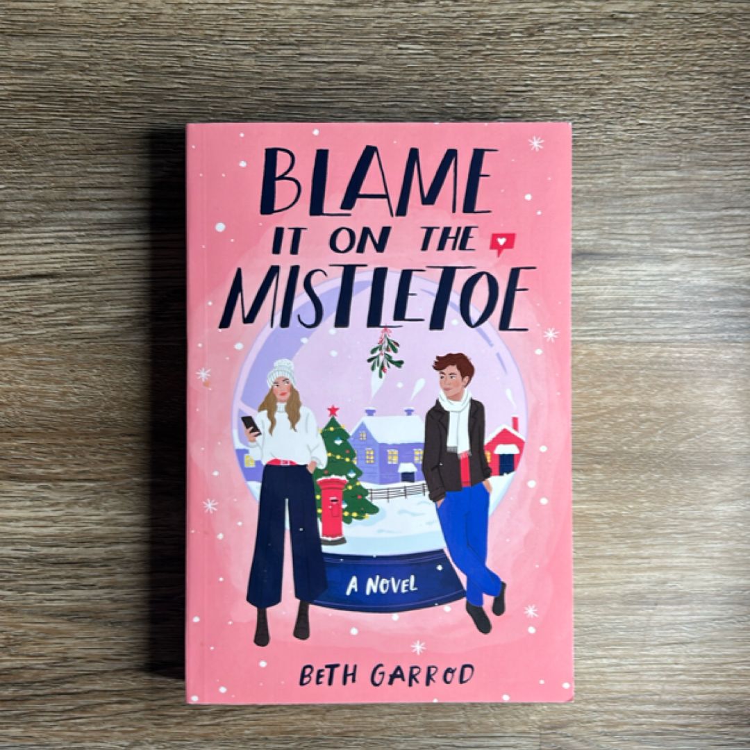 Blame It on the Mistletoe