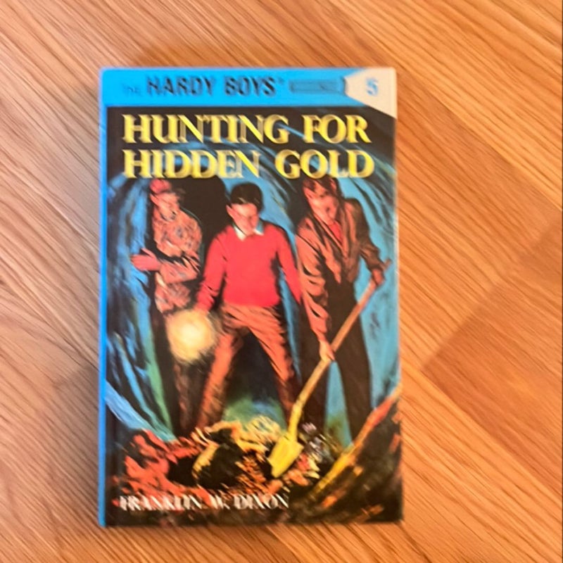 Hardy Boys 05: Hunting for Hidden Gold