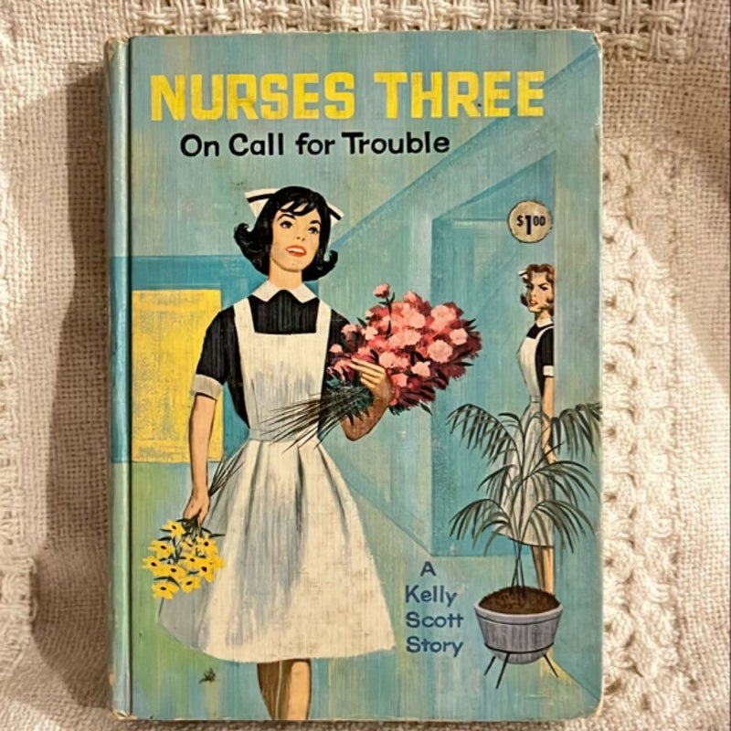 Nurses Three - On Call for Trouble