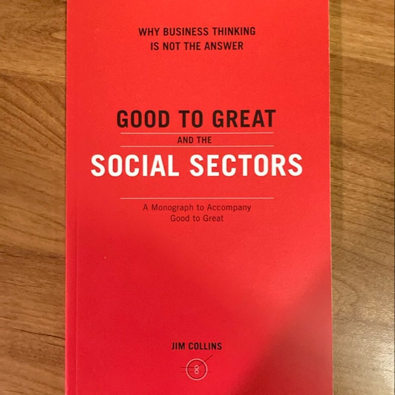 Good to Great and the Social Sectors