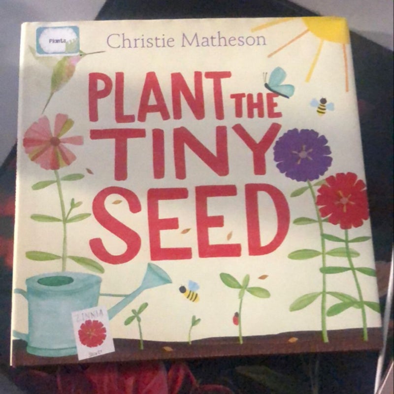 Plant the Tiny Seed