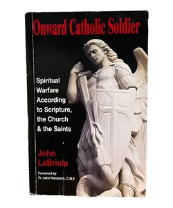 Onward Catholic Soldier