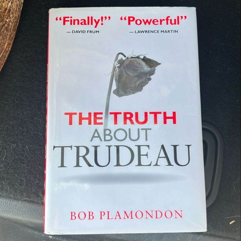 The Truth about Trudeau