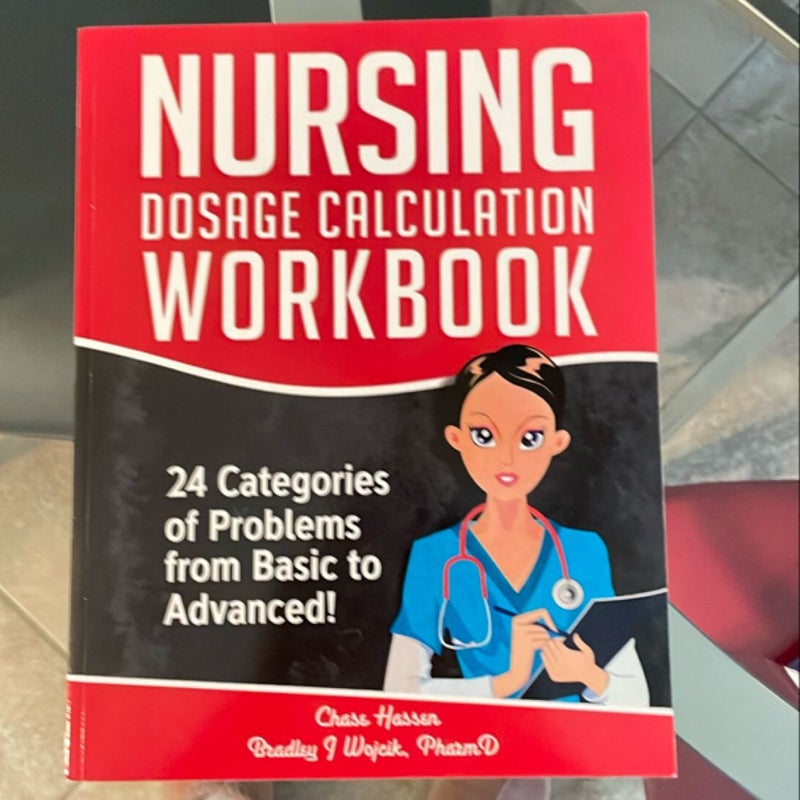 Nursing Dosage Calculation Workbook