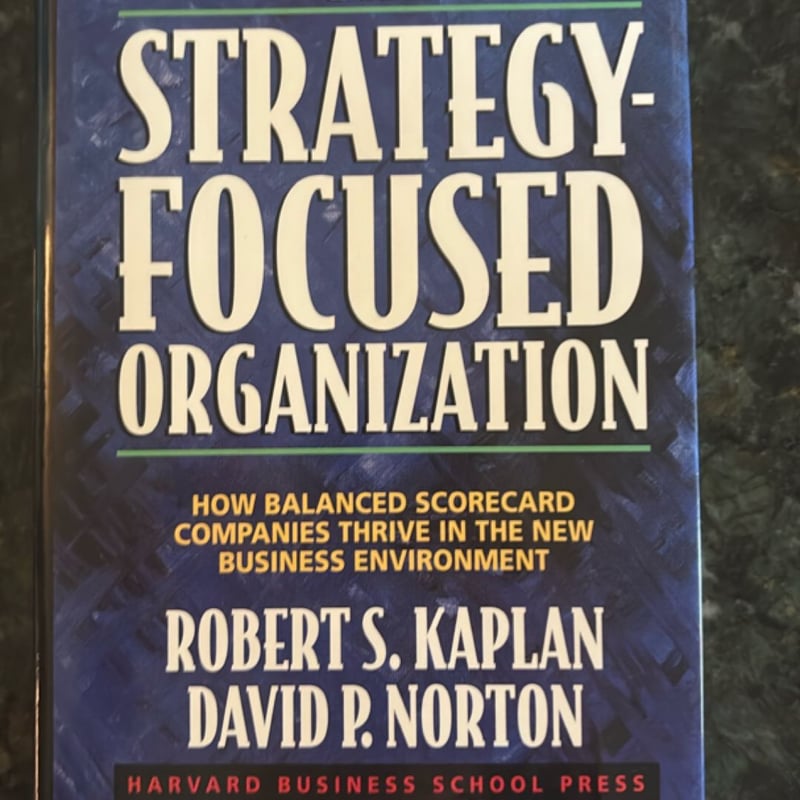 The Strategy-Focused Organization