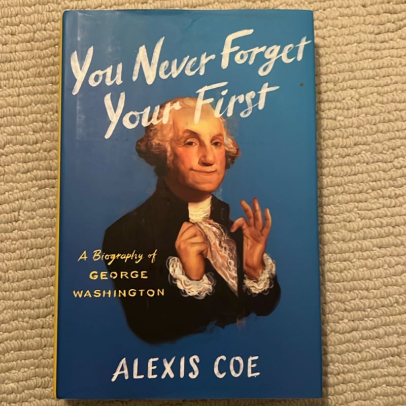 You Never Forget Your First