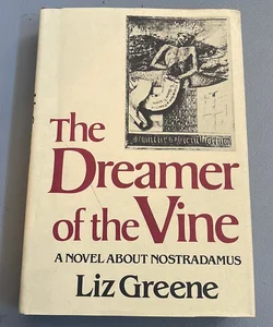 The Dreamer of the Vine (1st edition)