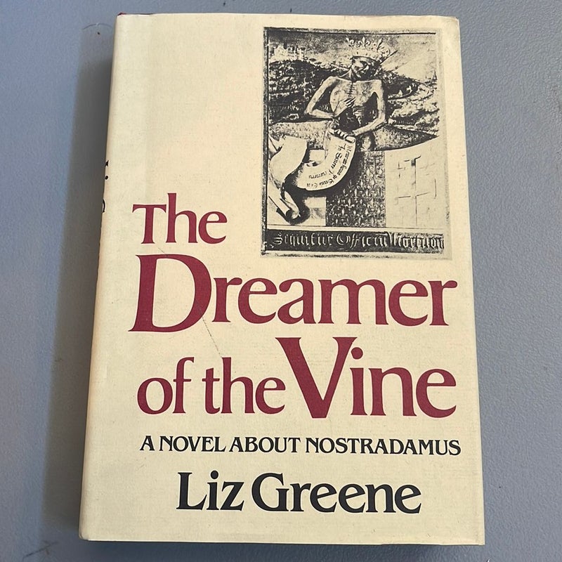 The Dreamer of the Vine (1st edition)