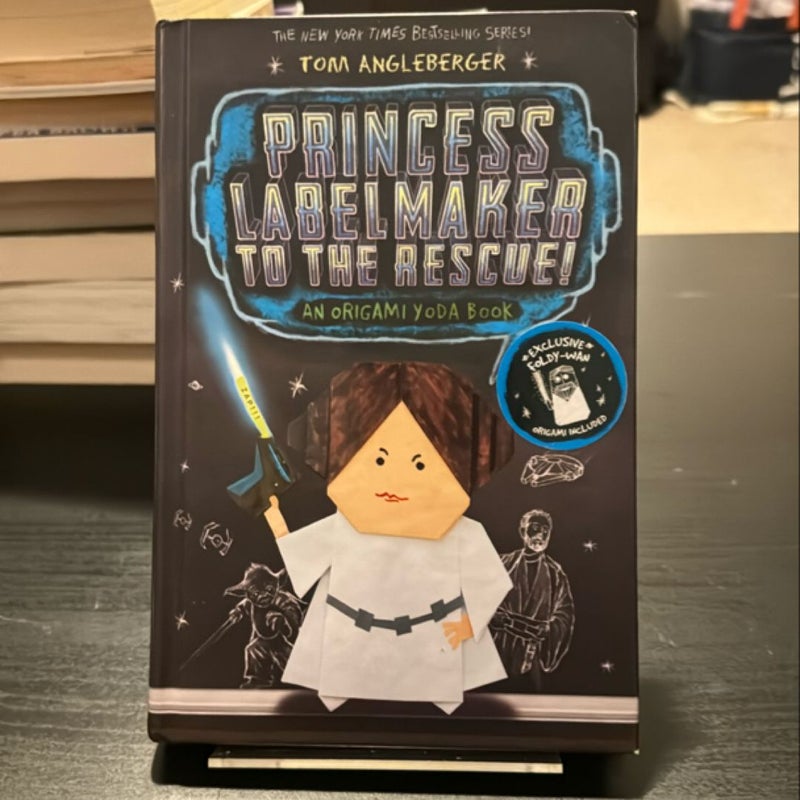 Princess Labelmaker to the Rescue! (Origami Yoda #5)