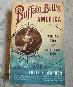Buffalo Bill’s America